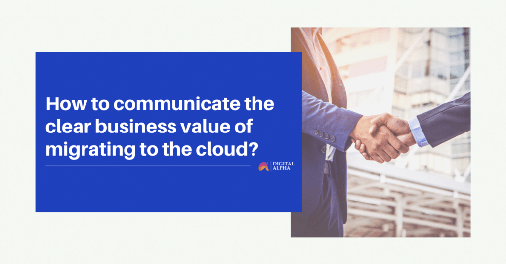 How to effectively Communicate the significance of Cloud Adoption to enhance Enterprise Capabilities?